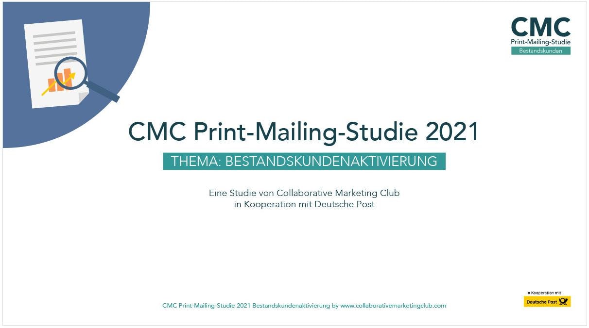 Titel CMC Print-Mailing-Studie 2021 mit der Aufschrift Thema: Bestandskundenaktivierung. Eine Studie von Collaborative Marketing Club in Kooperation mit Deutsche Post