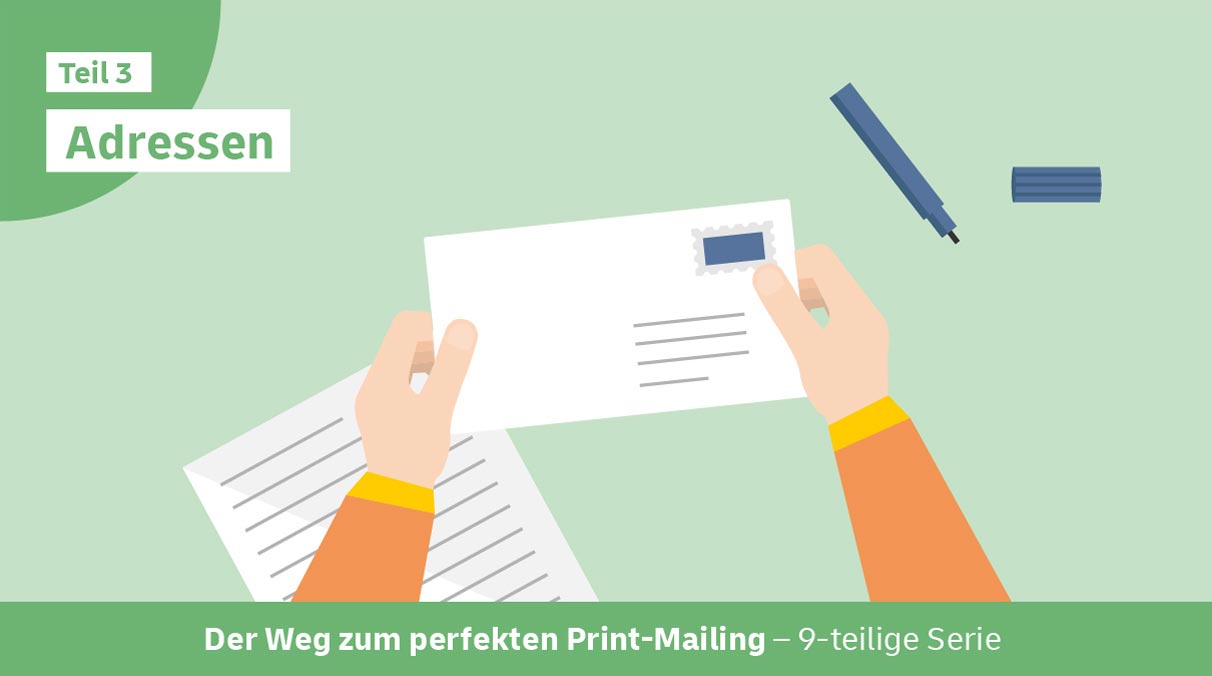 Eine Illustration zeigt vor einem grünen Hintegrund zwei Hände, die ein weißes Kuvert halten. Die Bild-Unterschrift lautet: "Der Weg zum perfekten Print-Mailing - 9-teilige Serie". Links oben steht: "Teil 3 - Adressen".